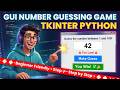Build a GUI Number Guessing Game with Tkinter – Python Beginner Tutorial