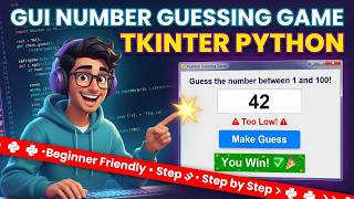 Build a GUI Number Guessing Game with Tkinter – Python Beginner Tutorial