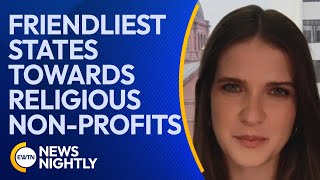 New Study Shows Which States Are Friendliest Towards Religious Non-Profits | EWTN News Nightly