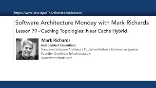 Lesson 79 - Caching Topologies: Near Cache Hybrid