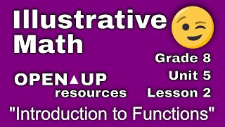 😉 8th Grade, Unit 5, Lesson 2 "Introduction to Functions" Illustrative Math