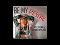 Victoria Nordmann - Be My Desire