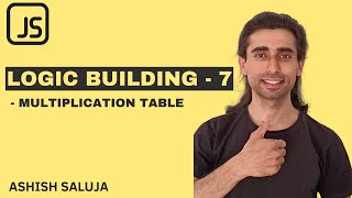 Javascript JS Coding Practice 7 - How to Generate Multiplication Tables in JavaScript - Hindi