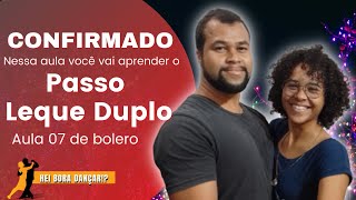 BOLERO AULA 07 -  PASSO LEQUE DUPLO [APRENDA O LEQUE DUPLO NO BOLERO]