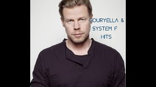 BEST of GOURYELLA and SYSTEM F in the MIX