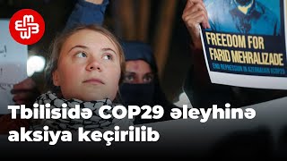 Tbilisidə COP29 əleyhinə aksiya keçirilib