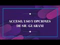 Uso de SIU Guarani: Acceso, Uso y Opciones de SIU Guarani