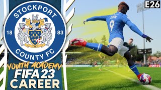 FINDING THE FINISHING TOUCH! | FIFA 23 YOUTH ACADEMY CAREER MODE | STOCKPORT (EP 26)