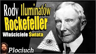 Rody Iluminatów - Rockefeller - Właściciele Świata i jedzenia - Monsanto? - Spiskowe Teorie