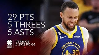 Stephen Curry 29 pts 5 threes 5 asts vs Kings 2023 PO G6
