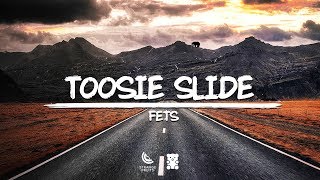 Fets - Toosie Slide (Lyrics)