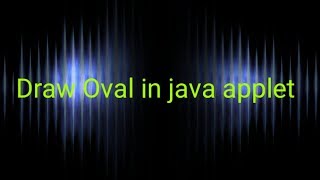 How To Draw Oval In Java Applet