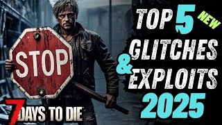 Top 5 new working glitches and exploits: 7 days to die 1.2