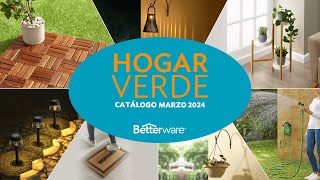 Hogar Verde con Betterware | Catálogo Marzo 2024