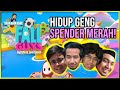 Paan Main Game: FALL GUYS (PART 2) | HIDUP GENG SPENDER MERAH! w/ Adib Alexx, Luqman Podolski & Hidz