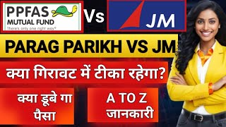 Parag parikh flexi cap vs jm flexi Fund cap fund Comparison | Jm flexi Cap fund vs Parag parikh