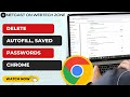 How to Delete Autofill Passwords on Google Chrome | How to Delete Autofill, Saved Passwords Chrome