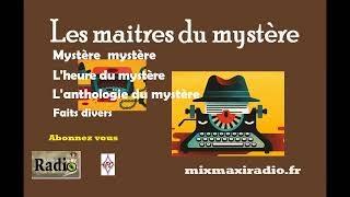 Film radiophonique   Le raccourci    Les maitres du Mystère