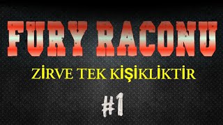 👑FURY RACONU👑 | FURY'E KAFA TUTULMAZ! | PART 3