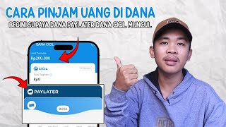 CARA PINJAM UANG DI DANA | CARA AKTIFKAN DANA PAYLATER | CARA AKTIFKAN DANA CICIL DI APLIKASI DANA