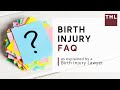 What is a Birth Injury? A Birth Injury Lawyer explains Common Causes of Birth Injuries