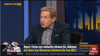 UNDISPUTED | Skip Bayless SHOCKED, Bo Nix With Denver Broncos Will Be BETTER Than Mahomes? | NFL