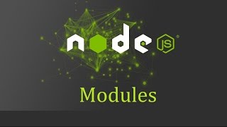Node js Tutorial for Beginners - 5 - Modules