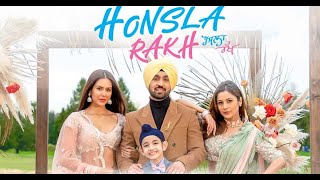 Honsla Rakh Full HD Movie 2021 |Diljit Dosanjh| Shehnaaz Gill | Sonam bajwa | New Punjabi Movie 2022