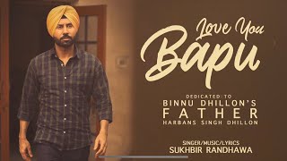 Love you Bapu | Binnu Dhillon