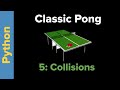 Python Game Programming Tutorial: Pong Part 5 Colliding with the Paddles