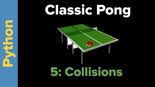 Python Game Programming Tutorial: Pong Part 5 Colliding with the Paddles