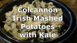 Irish Mashed Potatoes with Kale - Colcannon Recipe