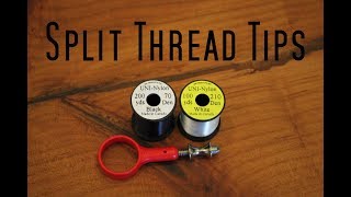 SPLIT THREAD Tips & Techniques for fly tying!