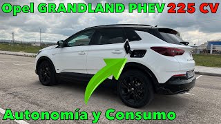 Opel GRANDLAND híbrido enchufable 225 CV. PRUEBA y OPINIONES MOTORK  AUTONOMÍA y CONSUMO