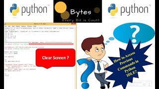 How to access Previous commands in Python IDLE? | Clear screen ? | Python Tutorial For Beginners