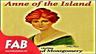 Anne of the Island version 3 dramatic reading Full Audiobook by Lucy Maud MONTGOMERY