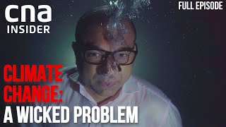 Singapore's Carbon Problem: How Far Will We Go To Save The Earth? | Climate Change: A Wicked Problem