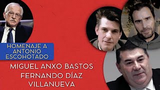 Homenaje a Antonio Escohotado | Miguel Anxo Bastos y Fernando Díaz Villanueva