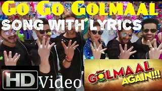 Go Go Golmaal song Lyrics|Golmaal Again|Golmaal 4|Title Track