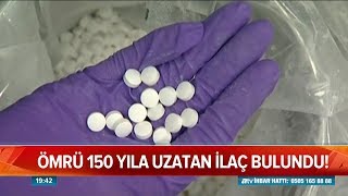 Ömrü 150 yıla uzatan ilaç bulundu - Atv Haber 4 Eylül 2018