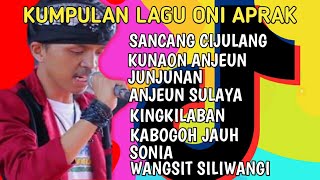 ONI APRAK ( kumpulan lagu oni aprak mp3)  madep pisan suaranya nikmat