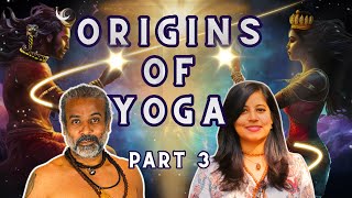 The Secret Origins of Yoga: Discover the 6 Immortal Schools | Part 3