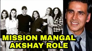 Akshay Kumar Role Revealed In Mission Mangal, Akshay Kumar Playing This Man Role
