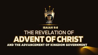 NEW SEASON AND THE MANIFESTATION OF GOD'S GOVERNMENT. ISAIAH 9:6