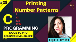 L-28 Printing Patterns in C Programming #anjaliluthra #bca #btech#bsc #placement #programming#coding