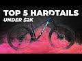Top 5 Value Hardtails To Buy In 2024
