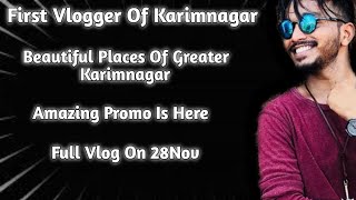 Smilingshashi Vlogs || Karimnagar || Manair Dam,IT Towers\u0026Cable Bridge ||Promo || Full Vlog 28th Nov