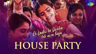 House Party Full Audio Song l Ek ladki ko dekha toh aisa laga l Anil Kapoor , Sonam and Rajkumar Rao