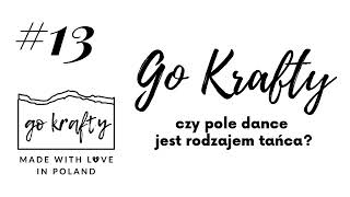 PODCAST #13 Czy pole dance można uznać jako rodzaj tańca? Rozmowa z Olą Sakowską