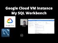 Connect GCP MySQL VM Instance with MySQL Workbench | Hacks in your Hands | Het Shah